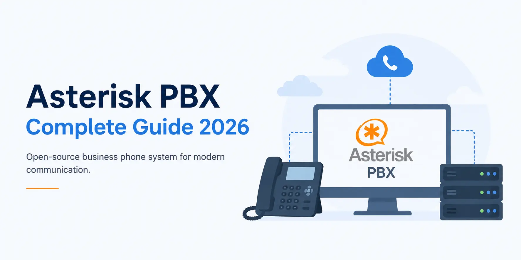 Asterisk PBX Complete Guide 2026